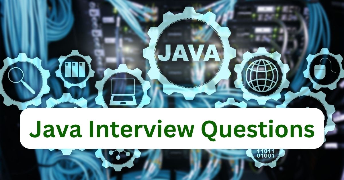 JAVA Interview Questions